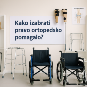 kako odabrati pravo ortopedsko pomagalo smederevska palanka